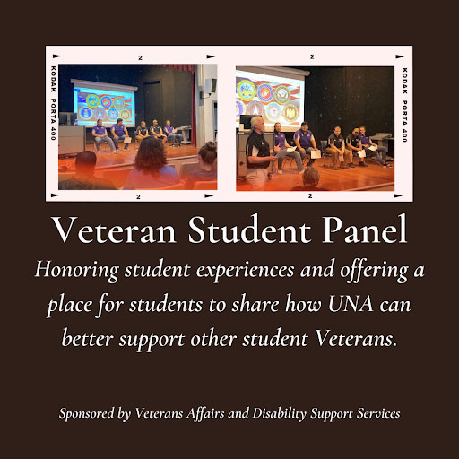 image stating - Veteran Student Panel - Honoring student experiences and offering a place for students to share how UNA can better support other student Veterans. Sponsored by Veterans Affairs and Disibility Support Services