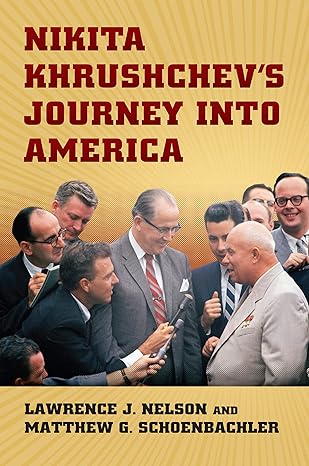 Nikita Khrushchev's Journey to America