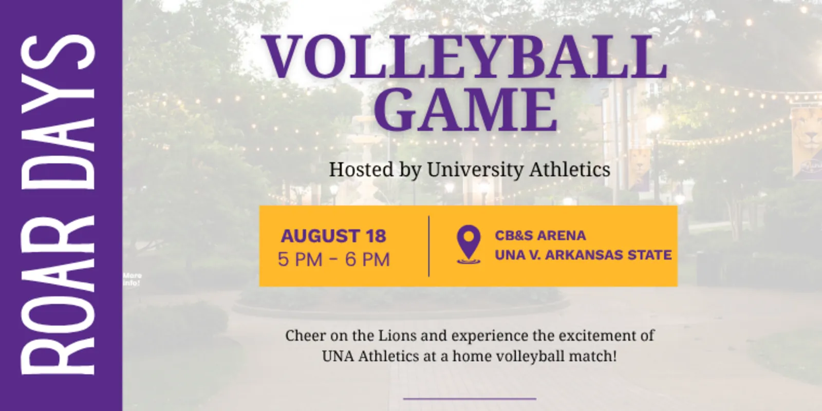 Volleyball Game flyer: August 18, 5–6 PM, at CB&S Arena — UNA vs. Arkansas State.