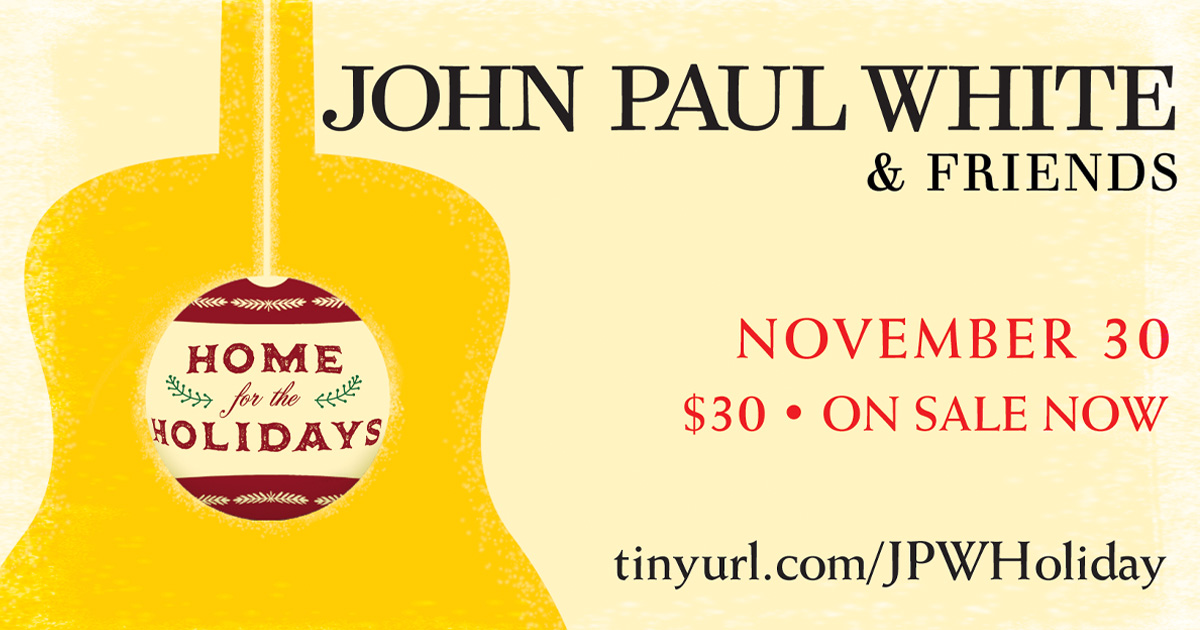Second John Paul White “Home for the Holidays” Concert Set for Nov. 30.