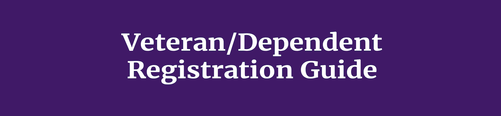 Veteran Dependent Registration Guide